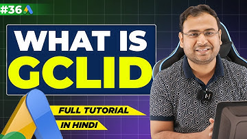 Google Ads Course | What is GCLID in Google Ads  | Part#36 | UmarTazkeer