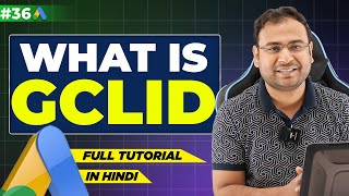 Google Ads Course | What is GCLID in Google Ads  | Part#36 | UmarTazkeer screenshot 2