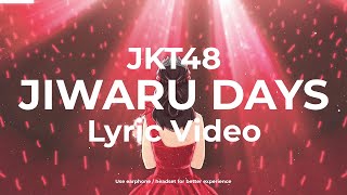 JKT48 - Jiwaru Days New Version (Lyric Video)