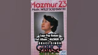 Lagu Pop Rohani Full Album 'MAZMUR 23' GRACE SIMON