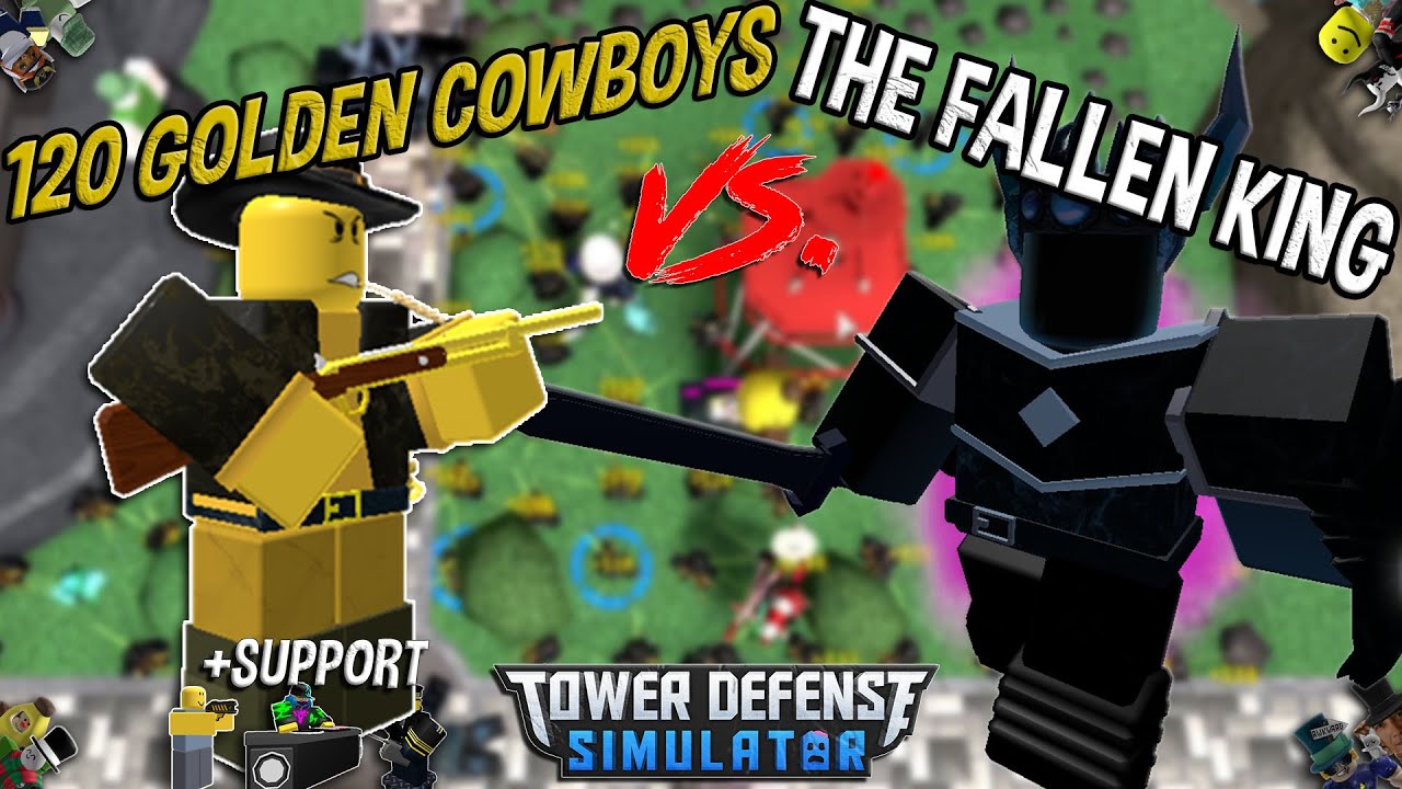 120 Golden Cowboys Vs The Fallen King Tower Defense Simulator Roblox 120 Golden Cowboys Vs The Fallen King Tower Defense Simulator Roblox