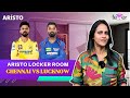 Chennai vs lucknow  aristo locker room  fever fm chennai