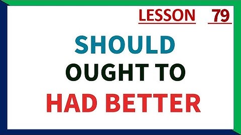 ¡Aprende SHOULD, OUGHT TO y HAD BETTER en minutos!