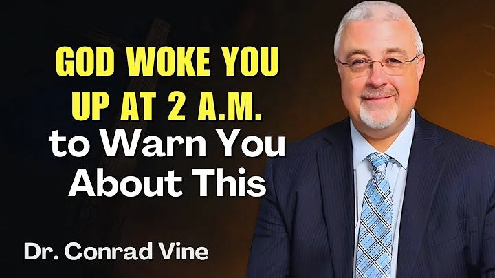 Conrad Vine SERMONS - God Woke You Up at 2 A.M. to Warn You About This