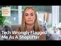 I Was Wrongly Flagged as a Shoplifter by Facial Recognition!