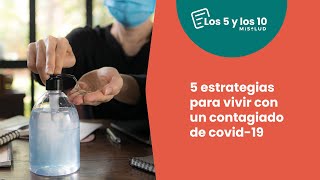 5 estrategias para vivir con un contagiado de covid-19 | Los 5 y Los 10 - MiSalud