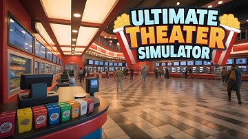 Ultimate Theater Simulator | Part 1