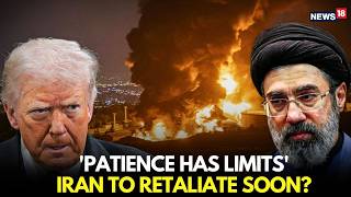 Iran Warns “Patience Has Limits” LIVE: Retaliation Soon? US Naval Tensions Escalate | N18G