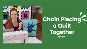 Chain Piecing an Entire Quilt