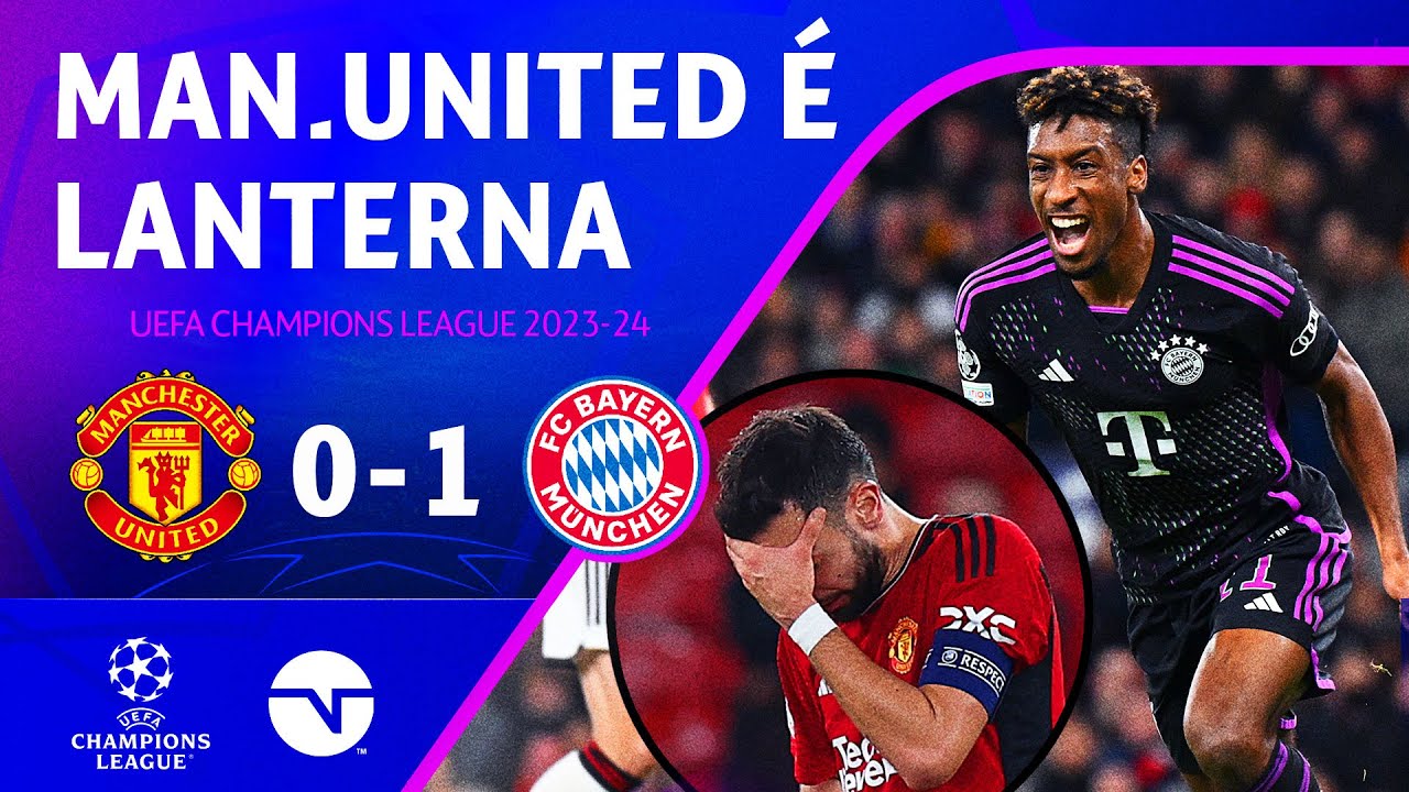 MAN. UNITED É ELIMINADO EM ÚLTIMO DO GRUPO E AUMENTA CRISE | MANCHESTER UNITED 0X1 BAYERN DE MUNIQUE