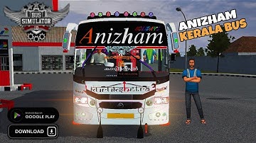 Anizham Kerala Bus Mod In Bus Simulator Indonesia - Bussid Bus Mod - Bussid Car Mod - Bussid New Bus