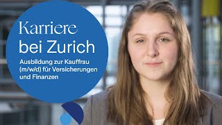 Karriere Bei Zurich Ausbildung Zur Kauffrau Mwd Für Versicherungen Und Finanzen