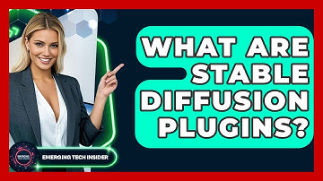 What Are Stable Diffusion Plugins? - Emerging Tech Insider