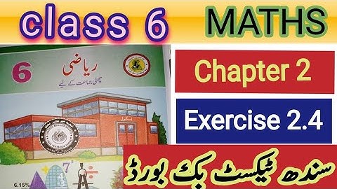 class 6 maths exercise 2.4 chater 2 new book 2023-sindh text board