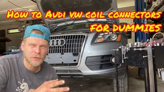 Replace Audi VW Spark Plugs / Coils ( WITHOUT DAMAGING YOUR CAR)  Broken tabs connectors release tab
