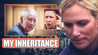 MY INHERITANCE!⛔ Charles REFUSES To Give Zara Tindall's INHERITANCE From Late Queen! Anne FURIOUS