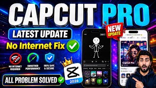 Capcut Pro New Latest Update | CapCut Export &amp; No Internet Problem Fix ✅ | Capcut New Update 18.2.0