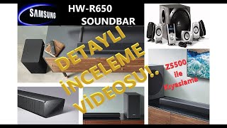 Samsung HW-R650 Soundbar. Logitech Z5500 5+1 ile kıyaslama. İnceleme