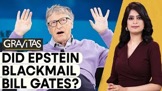Gravitas: Was Bill Gates blackmailed? Wealth