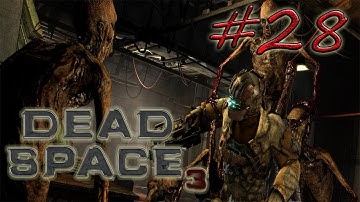 Dead Space 3 Walkthrough: Chapter 9 "Onward"- PART 28