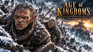 The Last King Entered the Forest Alone | AGE OF KINGDOMS | Full Movie 4K 2026