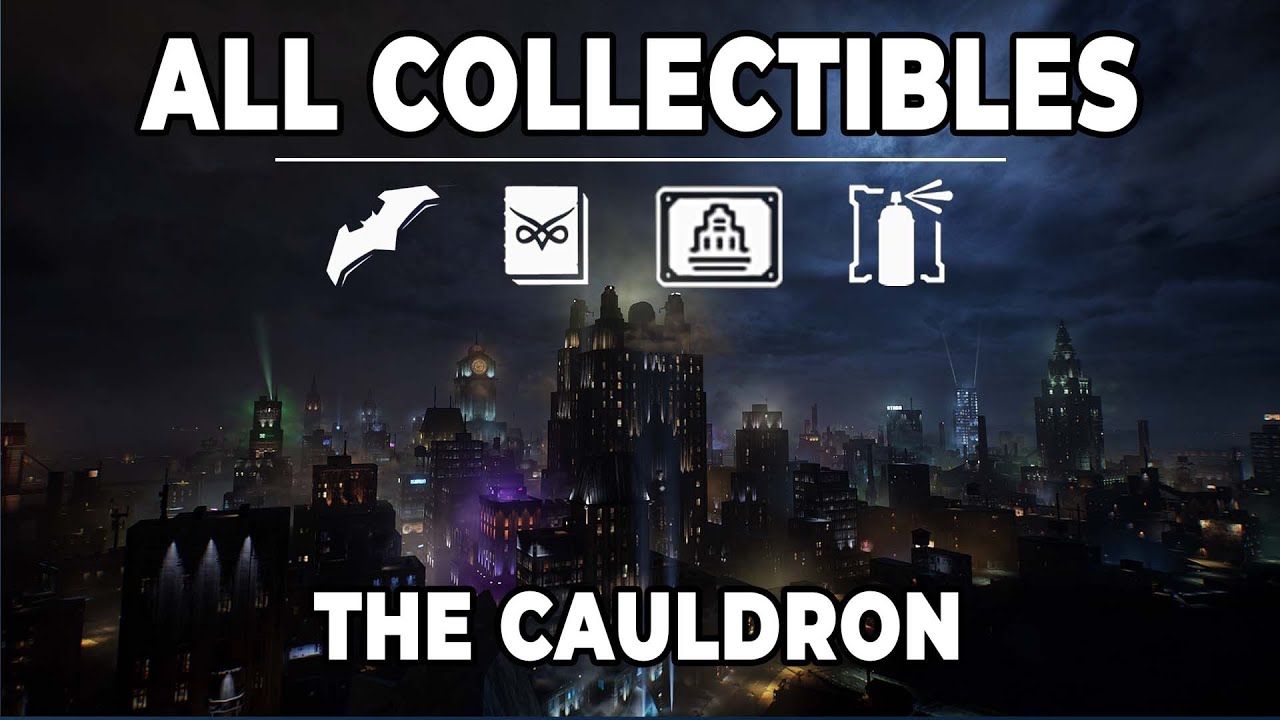 Gotham Knights - THE CAULDRON Collectibles Guide (All Batarangs, Historia Strigidae, Landmarks & ...