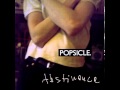 Popsicle - 06 Histrionics