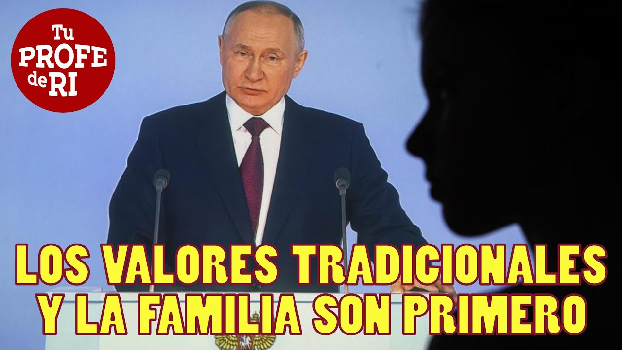 PARA RUSIA LOS VALORES TRADICIONALES Y LA FAMILIA SON PRIMERO