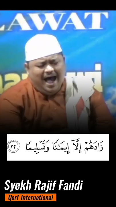 Syekh rajif fandi power full surah al ahzab ayat 22-tilawah#tilawah
