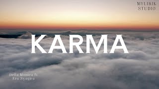 Karma  Della Monica  Ft Era Syaqira  Aku Seng Berjuang Aku Seng Kau Buang   Lirik