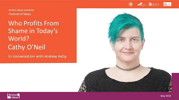Cathy O'Neil: Who Profits From Shame in Todays Wor...