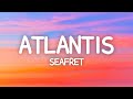 Seafret - Atlantis (Lyrics) Sped Up Tiktok Version