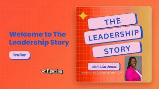 Welcome to the Leadership Story (Trailer)