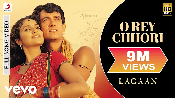 A.R. Rahman - O Rey Chhori Best Video|Lagaan|Aam.....