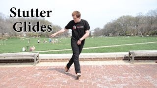 Stutter Glides