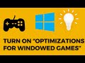 How to enabledisable optimizations for windowed game for a specific app on windows 11