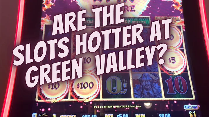 Are the Slots HOTTER at Green Valley?
