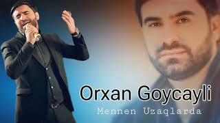 Orxan Goycayli - Menden Uzaqlarda - 2023  Resimi