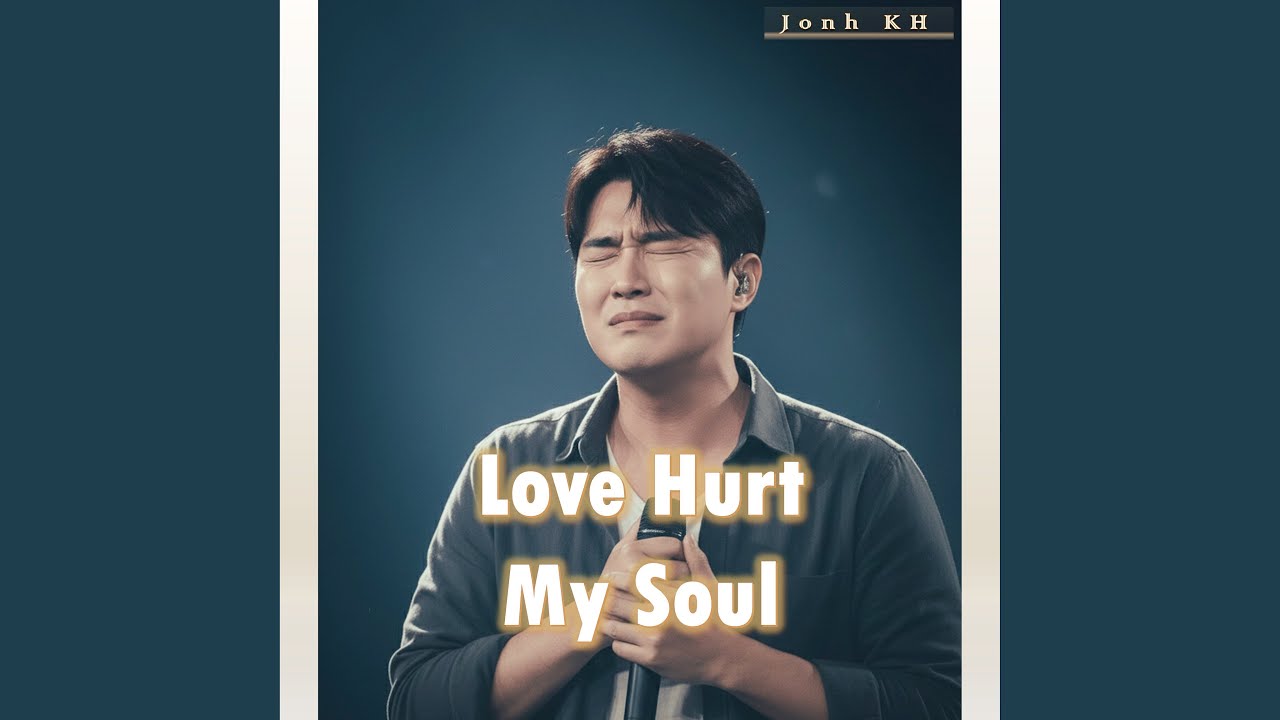 Love Hurt My Soul