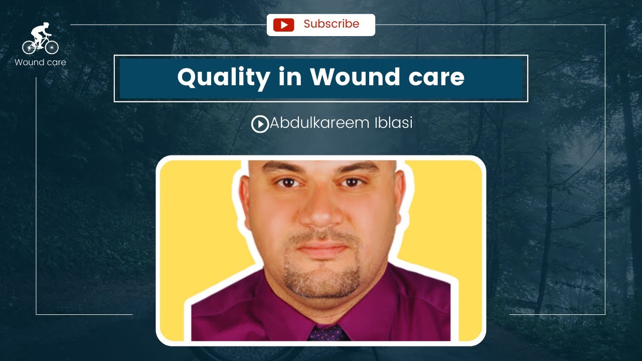 Health care Quality - Wound care as example 