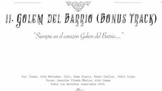 Golem Del Barrio Bonus Track