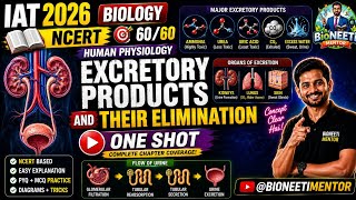 IAT 2026 Biology NCERT Excretory Products And Their Elimination Human Physiology @bioneetimentor