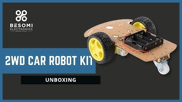 2WD Robot Car Kit Unboxing & Assembly - Besomi Electronics