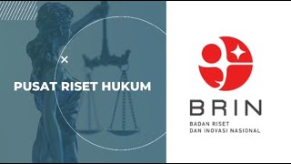 Profile: Pusat Riset Hukum BRIN