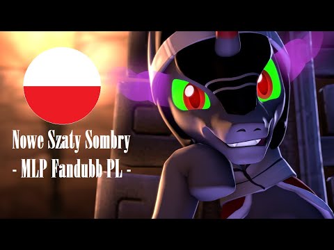 Nowe Szaty Sombry - MLP Fandubb PL -