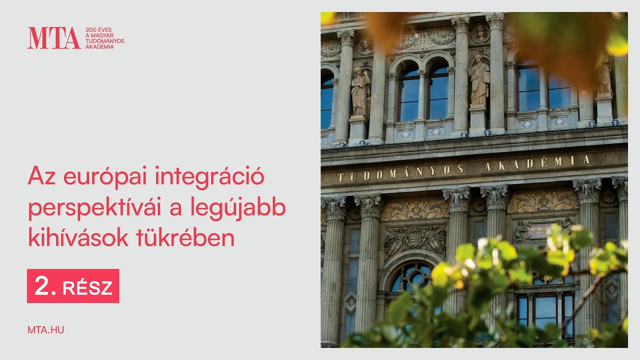 Az európai integráció perspektívái a legújabb kihívások tükrében (2. rész)
