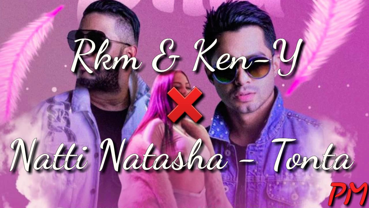 Rkm & Ken-Y ft.Natti Natasha - Tonta (Letra) Rkm & Ken-Y ft.Natti Natasha - Tonta (Letra) #1