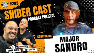 MAJÔR SANDRO EX PRAÇA - Snidercast #283