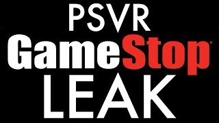 World Exclusive PSVR GameStop Leak | You Won't Believe It & I'm Still Shaking