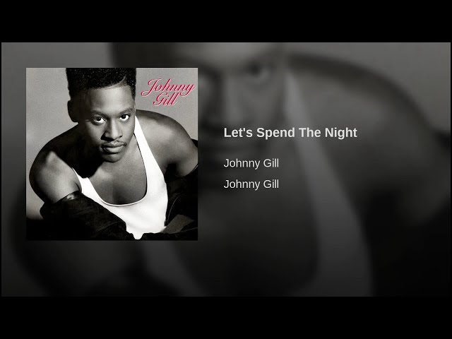 ISRAELITES:Johnny Gill - Let's Spend The Night 1990 {Extended